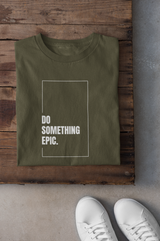 Mparel "DO SOMETHING EPIC" Printed Unisex T-Shirt – Olive Green