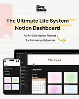 The Ultimate Life Notion Dashboard