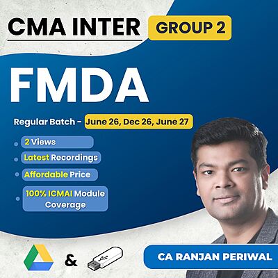 CMA Inter FM & DA (Group 2) By CA Ranjan Periwal CMA Inter FM & DA (Group 2) By CA Ranjan Periwal