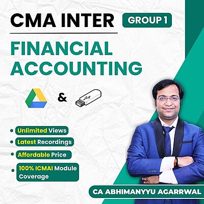 CMA Inter Financial Accounting (Group 1) By CA Abhimanyyu Agarrwal