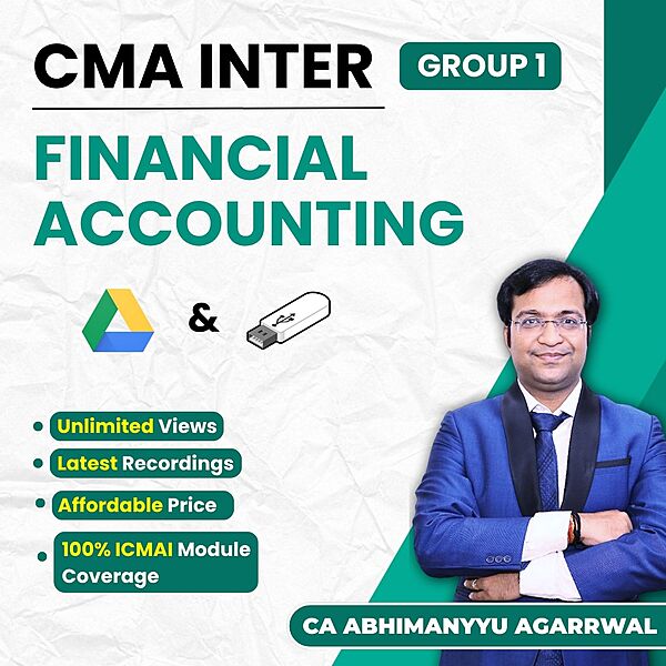 CMA Inter Financial Accounting (Group 1) By CA Abhimanyyu Agarrwal CMA Inter Financial Accounting (Group 1) By CA Abhimanyyu Agarrwal