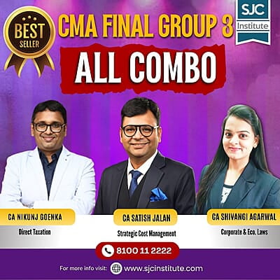 CMA Final Group 3 All Combo By CA Shivangi Agarwal, CA Satish Jalan, CA Nikunj Goenka