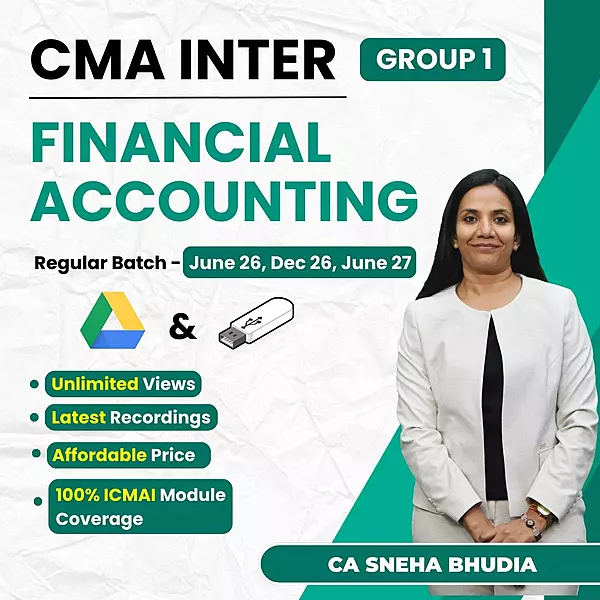 CMA Inter Financial Accounting (Group 1) By CA Sneha Budhia
