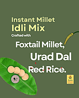Millet Instant Idli Mix - 350 g | with Foxtail Millet | Gluten Free
