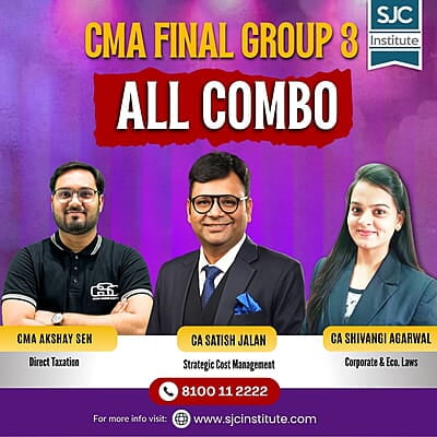 CMA Final Group 3 All Combo By CA Shivangi Agarwal, CA Satish Jalan, CMA Akshay Sen
