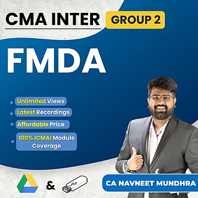 CMA Inter FM & DA (Group 2) By CA Navneet Mundhra CMA Inter FM & DA (Group 2) By CA Navneet Mundhra