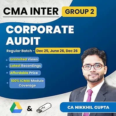 CMA Inter Corporate Audit (Group 2) By CA Nikkhil Gupta