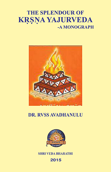The Splendour of Krishna Yajurveda - A Monograph