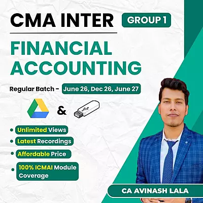 CMA Inter Financial Accounting (Group 1) By CA Avinash Lala CMA Inter Financial Accounting (Group 1) By CA Avinash Lala