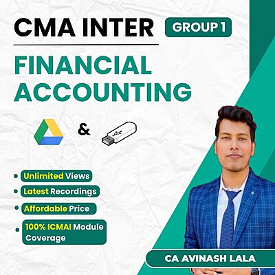 CMA Inter Financial Accounting (Group 1) By CA Avinash Lala