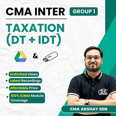 CMA Inter Taxation (Group 1) By CMA Akshay Sen