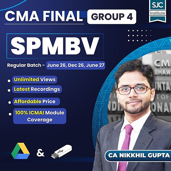CMA Final SPMBV (Group 4) By CA Nikkhil Gupta