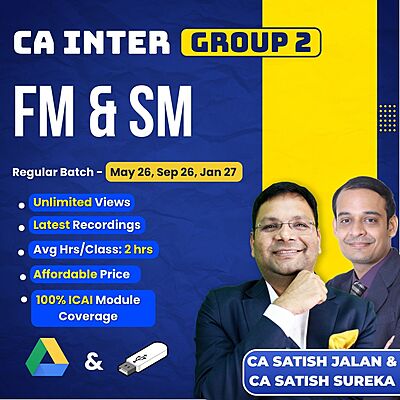 CA Inter FM & SM (Group 2) By CA Satish Jalan & CA Satish Sureka