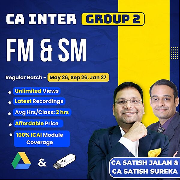 CA Inter FM & SM (Group 2) By CA Satish Jalan & CA Satish Sureka