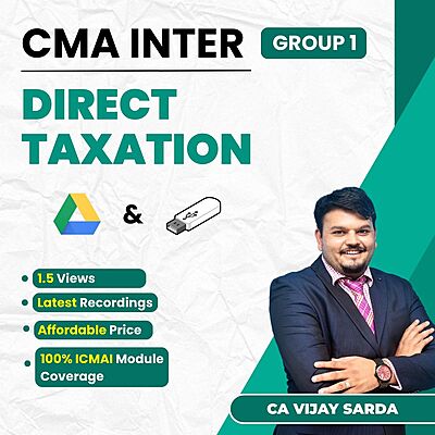 CMA Inter Direct Taxation (Group 1) By CA Vijay Sarda