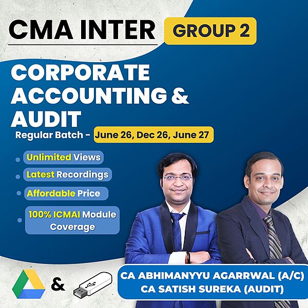 CMA Inter Corporate Accounting & Audit (Group 2) By CA Abhimanyyu Agarrwal & CA Satish Sureka