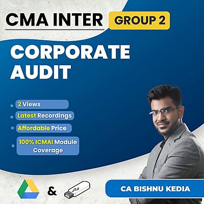 CMA Inter Corporate Audit (Group 2) By CA Bishnu Kedia