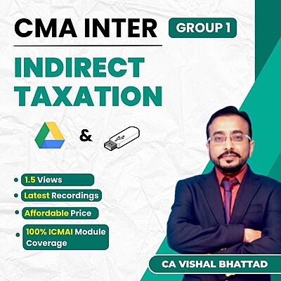 CMA Inter IDT (Group 1) By CA Vishal Bhattad