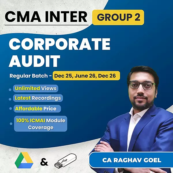 CMA Inter Corporate Audit (Group 2) By CA Raghav Goel