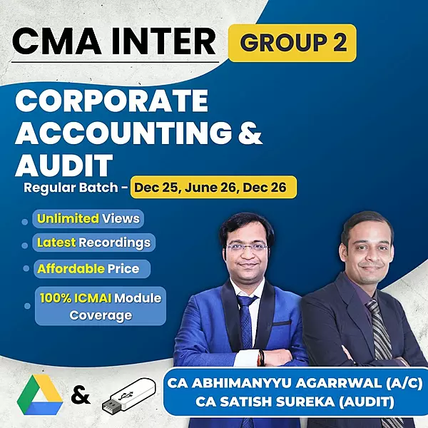 CMA Inter Corporate Accounting & Audit (Group 2) By CA Abhimanyyu Agarrwal & CA Satish Sureka