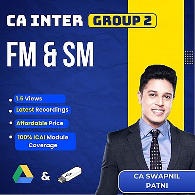 CA Inter FM & SM (Group 2) By CA Swapnil Patni