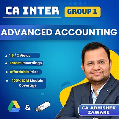 CA Inter Advanced Accounting (Group 1) By CA Abhishek Zaware For Sep 26 & Jan 27 Exams
