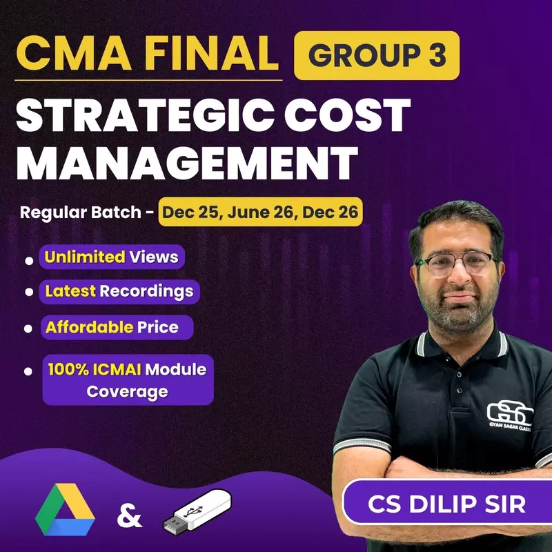 CMA Final Strategic Cost Management (Group 3) By CS Dilip Sir
