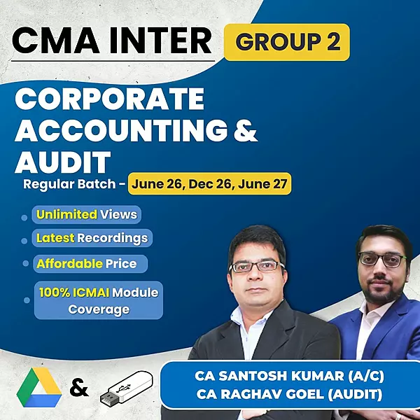 CMA Inter Corporate Accounting & Audit (Group 2) By CA Santosh Kumar & CA Raghav Goel