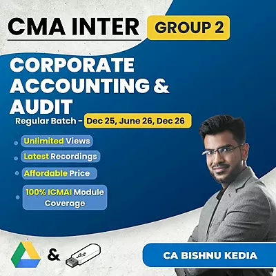 CMA Inter Corporate Accounting & Audit (Group 2) By CA Bishnu Kedia