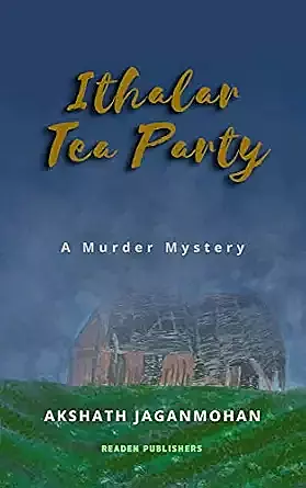 Ithalar Tea Party: A Murder Mystery