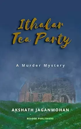 Ithalar Tea Party: A Murder Mystery