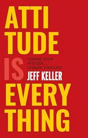 Attitude Is Everything