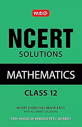 NCERT Solutions Mathematics Class - 12