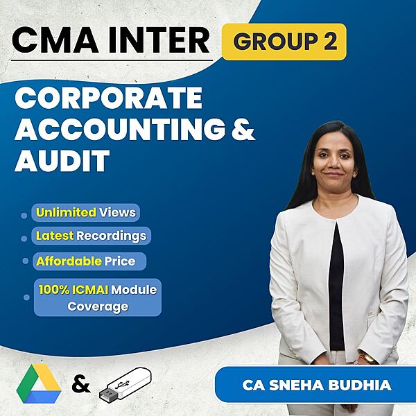 CMA Inter Corporate Accounting & Audit (Group 2) By CA Sneha Budhia