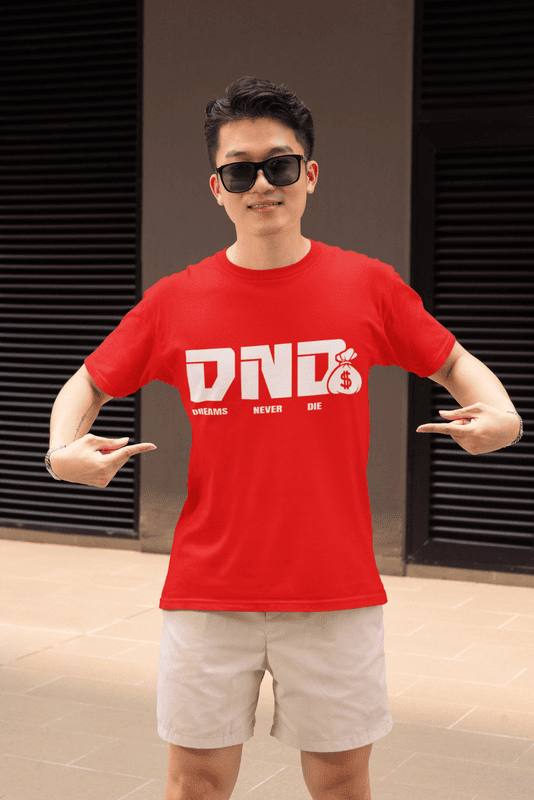 Dreams Never Die Red Tshirt