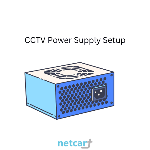 CCTV Power Supply Setup