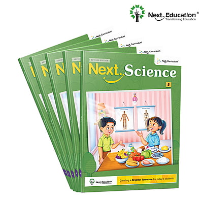 Next Science CBSE Text Book for Class 5 Revised Edition - Primay school Next Science CBSE Text Book for Class 5 Revised Edition - Primay school