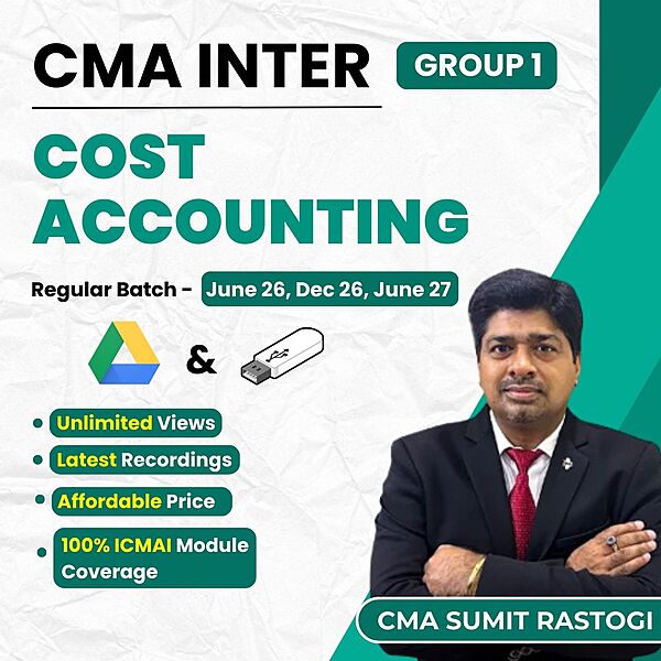 CMA Inter Cost Accounting (Group 1) By CMA Sumit Rastogi