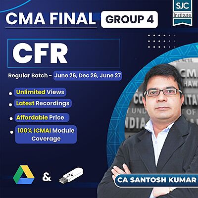 CMA Final CFR (Group 4) by CA Santosh Kumar CMA Final CFR (Group 4) by CA Santosh Kumar