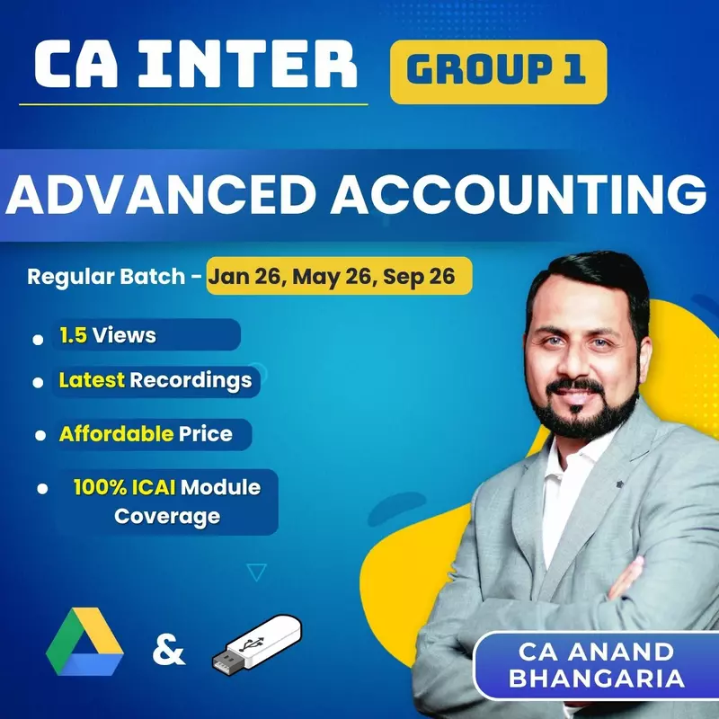 CA Inter Advanced Accounting (Group 1) By CA Anand Bhangariya CA Inter Advanced Accounting (Group 1) By CA Anand Bhangariya