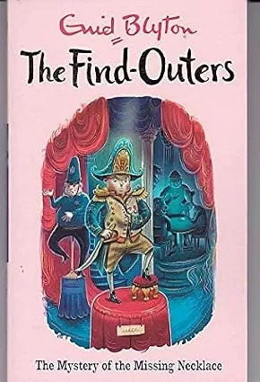 THE FIND-OUTERS: THE MYSTERY OF THE MISSING NECKLACE