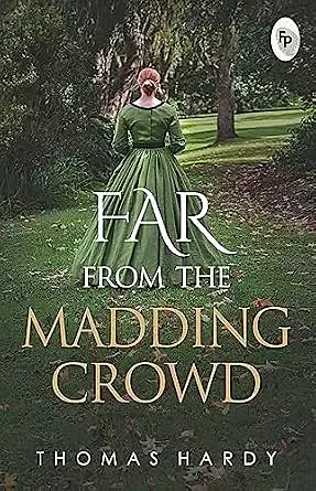 Far From The Madding Crowd