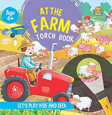 At the Farm: An Interactive Torch Discovery Book At the Farm: An Interactive Torch Discovery Book