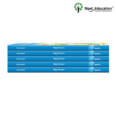 Next Science - Secondary School CBSE Textbook for Grade 1/ 1st class Book A Next Science - Secondary School CBSE Textbook for Grade 1/ 1st class Book A