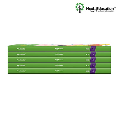 Next Science - Secondary School Textbook for ICSE class 5th / Grade 5 / Level 5 Next Science - Secondary School Textbook for ICSE class 5th / Grade 5 / Level 5