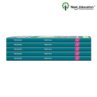 Next IT Skills Computer TextBook for CBSE Class 3 / Level 3 - Secondary School Next IT Skills Computer TextBook for CBSE Class 3 / Level 3 - Secondary School