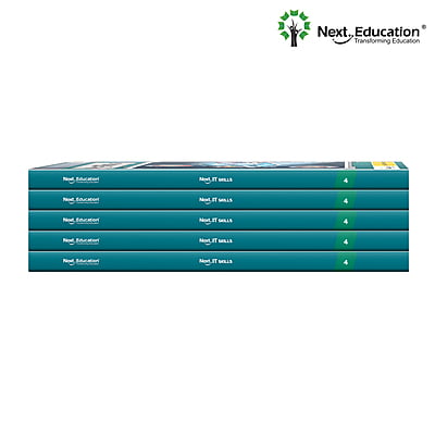 Next IT Skills Computer TextBook for CBSE Class 4 / Level 4 - Secondary School Next IT Skills Computer TextBook for CBSE Class 4 / Level 4 - Secondary School