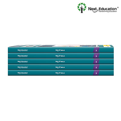 Next IT Skills Computer TextBook for CBSE Class 5 / Level 5 - Secondary School Next IT Skills Computer TextBook for CBSE Class 5 / Level 5 - Secondary School