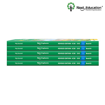 Next Explorers Environmental Studies (EVS) WorkBook for - Secondary School ICSE Class 1 / Level 1 - Book B Revised Edition Next Explorers Environmental Studies (EVS) WorkBook for - Secondary School ICSE Class 1 / Level 1 - Book B Revised Edition