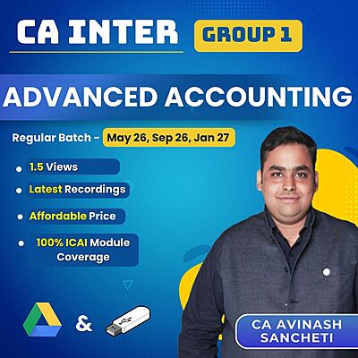 CA Inter Advanced Accounting (Group 1) By CA Avinash Sancheti CA Inter Advanced Accounting (Group 1) By CA Avinash Sancheti